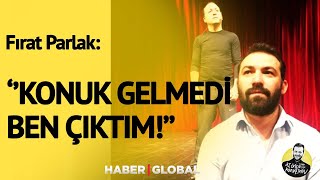 Yönetmen Fırat Parlakın Kendini İfşa Ettiği Komik Anısı [upl. by Aikemit]