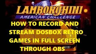 How to record and stream DosBox retro games in full screen through OBStutorial [upl. by Ariik]