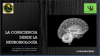 NEUROBIOLOGÍA DE LA CONSCIENCIA una hipótesis de trabajo [upl. by Awhsoj28]