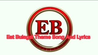 Eat Bulaga Theme Song And Lyrics [upl. by Rosen]