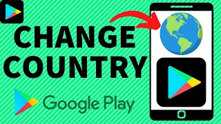 How to Change Country in Google Play Store  2024 [upl. by Lukey543]