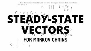 SteadyState Vectors for Markov Chains  Discrete Mathematics [upl. by Fernandina]