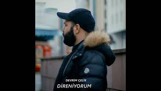 DEVRİM ÇELİK DİRENİYORUM [upl. by Worrell]