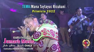 SORTIJITAS DE CHUMBIVILCASTEMAMANA TAYTAYUC RICUKUNI PRIMICIA 2022 RELAVE AYACUCHO [upl. by Matheny]