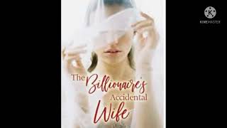 The billionaires accidental wifeEpisode 1 [upl. by Natika]