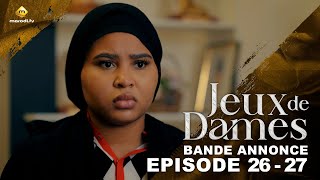 Série  Jeux de Dames  Saison 1  Épisode 2627  Bande Annonce [upl. by Alfredo226]