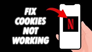 How To Fix Netflix App Cookies Not Working 2024 [upl. by Anniala]