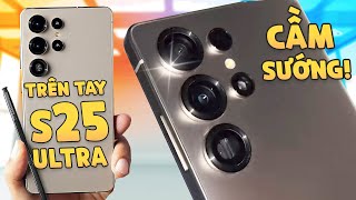 Đây là video trên tay Galaxy S25 Ultra cầm sướng hơn [upl. by Shana666]