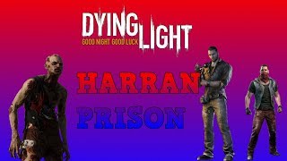 Dying Light Funny Moments  Harran Prison With Friends [upl. by Acinod]