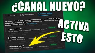 ✔️¡Domina YouTube Descubre Cómo Activar las Funciones Avanzadas en un canal nuevo 2024 ❗ [upl. by Beckett]