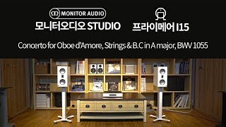 Monitor Audio STUDIO amp Primare I15 Concerto for Oboe dAmore Strings amp B C in A major [upl. by Suiramad]