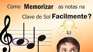 Como memorizar as notas musicais na clave de sol Facilmente  Aprenda música em casa [upl. by Lleze]