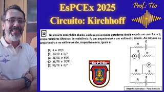 Resolução EsPCEx 2025 Questão 30 Circuito elétrico  Lei de Kirchhoff [upl. by Zahavi]