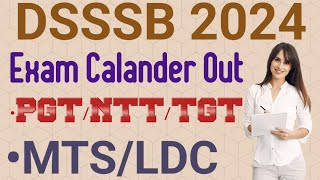 DSSSB Exam Calendar 2024  DSSSB 2024 TGTPGTNTTMTSLDC Exam Update 👆 [upl. by Lamdin]