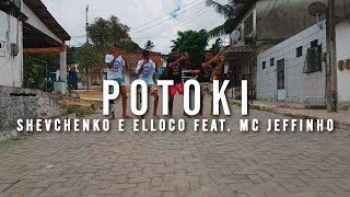 POTOKI  SHEVCHENKO E ELLOCO FEAT MC JEFFINHO  OZZ MALOKAS DE RECIFE [upl. by Umeh221]