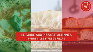 LE GUIDE AUX PIZZAS ITALIENNES  Partie 1  Les types de pizzas [upl. by Elocyn]