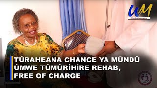 Tûraheana chance ya mûndû ûmwe tûmûrîhîre Rehab free of charge [upl. by Sikko115]