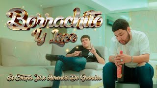 BORRACHITO Y LOCO El Compa JD x Herencia De Grandes [upl. by Bigot773]