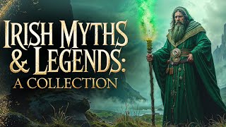 Irish Myths amp Legends Celtic Folklore Collection For Sleep [upl. by Nomaid]