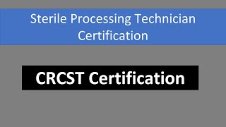 CRCST Exam Tips Tricks and Career Prospects for Sterile Processing Professionals [upl. by Roscoe]