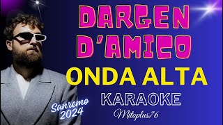 DARGEN DAMICO ONDA ALTA Karaoke fair use Sanremo 2024 CON CORI [upl. by Newkirk]