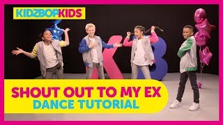 KIDZ BOP Kids  Shout Out To My Ex Dance Tutorial KIDZ BOP [upl. by Cinomod]