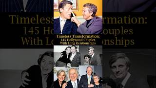 Timeless Transformation 145 Hollywood Couples with Long Relationships [upl. by Agathe]