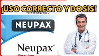 💊 NEUPAX DOSIS 🤷‍♂️para que SIRVE y COMO tomar Efectos Secundarios [upl. by Noedig828]