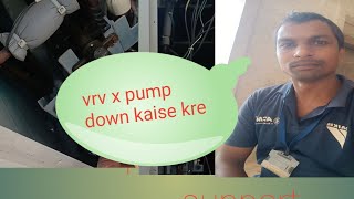 vrv x pump down kaise kre [upl. by Naasah]