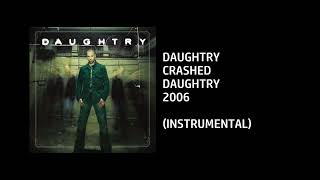 Daughtry  Crashed Custom Instrumental [upl. by Burt]