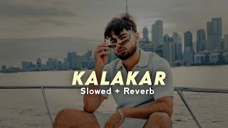 Jassa Dhillon  Kalakar Slowed  Reverb Mad Mix  Jot Music [upl. by Adelle874]