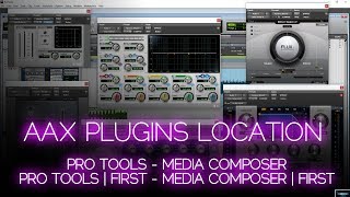 WHERE AAX PLUGINS ARE INSTALLED  PRO TOOLS MEDIA COMPOSER AND FIRST [upl. by Eilasor]