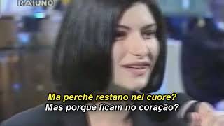 LAURA PAUSINI  STRANI AMORI  Legendado [upl. by Akirrehs]