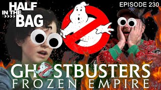 Half in the Bag Ghostbusters Frozen Empire [upl. by Suiremed]