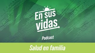 Salud en familia T1  Ep1 [upl. by Nyrhtak]