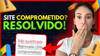 SITE COMPROMETIDO GOOGLE ADS Como resolver RÁPIDO E FÁCIL ✅ [upl. by Reidid]