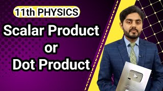 scalar product or dot product class 11  scalar product class 11  National book foundation  NBF [upl. by Cohe]