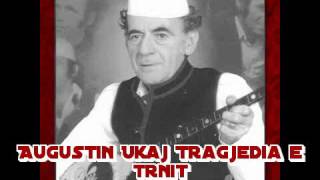 Augustin Ukaj Tragjedia e Trenit [upl. by Arykat]