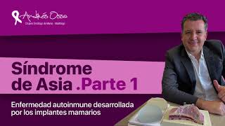 Sindrome de Asia o Sindrome del Implante Enfermo Parte 1 [upl. by Upton]