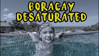 Boracay Desaturated [upl. by Thurmond628]