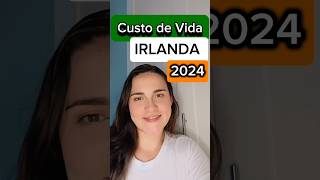 Custo de vida na Irlanda 2024 europa brasileirosnairlanda custodevida [upl. by Gaul]