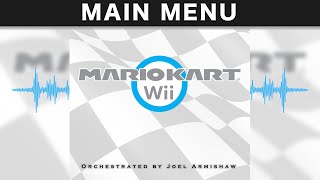 Menu Theme Mario Kart Wii  Orchestra Remix [upl. by Berghoff]