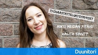 Työhaastattelukysymykset Miksi meidän pitäisi valita sinut ⎮ Duunitorin Työnhakuvinkit [upl. by Enyad]