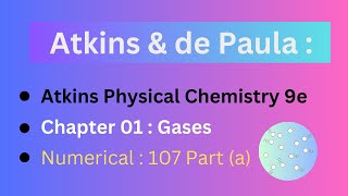 Atkins De Paula  Physical Chemistry  Numericals No 107 a [upl. by Sternberg]