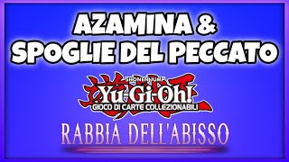 Azamina e Spoglie del Peccato  NUOVO ARCHETIPO E SUPPORTI DA Rabbia dellAbisso YuGiOh TCG [upl. by Ecnatsnoc]