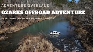 OZARK NATIONAL FOREST OVERLAND ADVENTURE [upl. by Shaughn712]