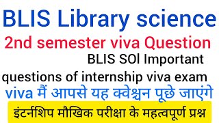 Blis viva question  Important questions of internship viva exam  sol Blis 2nd semester viva [upl. by Htebarual]