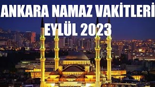 Ankara Namaz Vakitleri  EYLÜL 2023 [upl. by Nylzor]