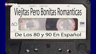 Baladas Romanticas De Los 80 y 90 En Español Viejitas Pero Bonitas Romanticas [upl. by Lyj549]