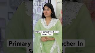 Jab Primary School Teacher Senior Class Mein Aa Gayi  School Life  Part 116  Anaysa Shorts [upl. by Yawnoc120]